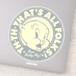 Porky TH TH THATS ALL FOLKS Sticker