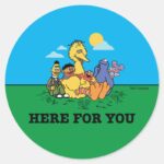 Sesame Street Here For You Classic Round Sticker