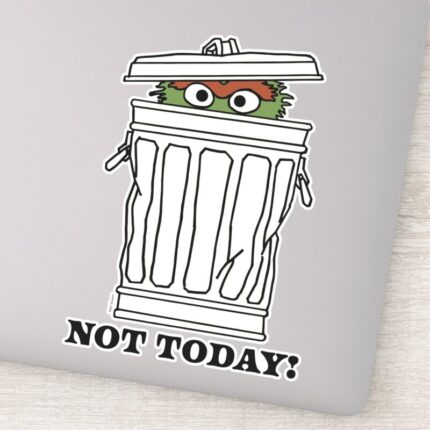 Sesame Street Oscar The Grouch Not Today Sticker