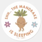 Shh. The Mandrake Is Sleeping Classic Round Sticker