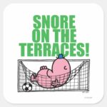 Snore On The Terraces Square Sticker