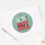Son Of A Nutcracker Graphic Classic Round Sticker