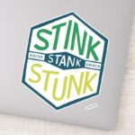 Stink Stank Stunk Badge Sticker