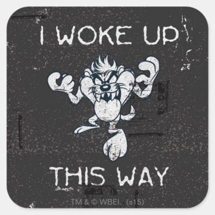 TAZ™ I Woke Up This Way Square Sticker