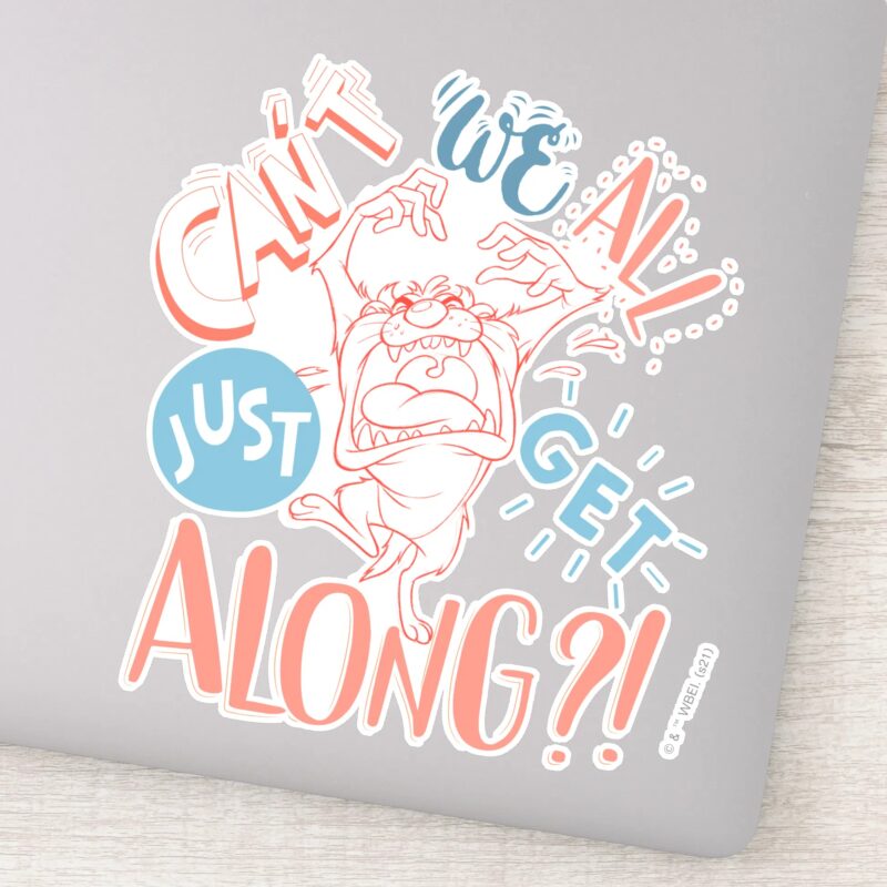 TAZ™ Cant We All Just Get Along Sticker TAZ™ Cant We All Just Get Along Sticker