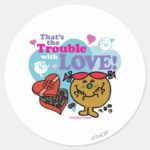 Thats The Trouble With Love Classic Round Sticker