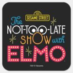 The Not Too Late Show With Elmo Square Sticker