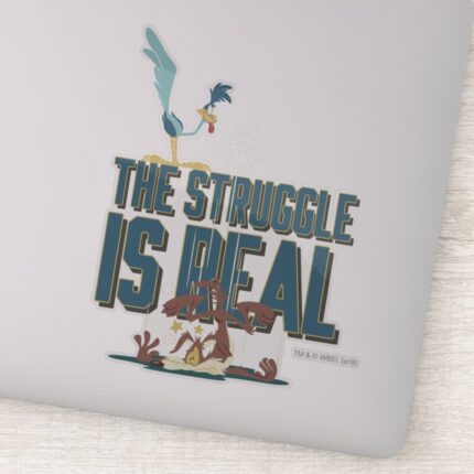 The Struggle Is Real ROAD RUNNER™ Wile E. Coyote Sticker
