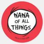 Thing One Thing Two Nana Of All Things Classic Round Sticker