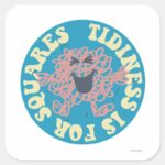 Tidiness Is For Squares Square Sticker