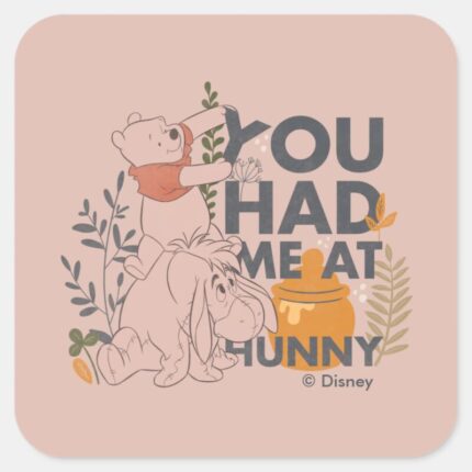 Winnie The Pooh Eeyore You Had Me At Hunny Square Sticker