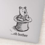 Winnie The Pooh Oh Bother Quote 2 Sticker