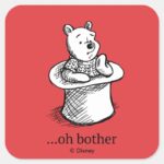 Winnie The Pooh Oh Bother Quote Square Sticker