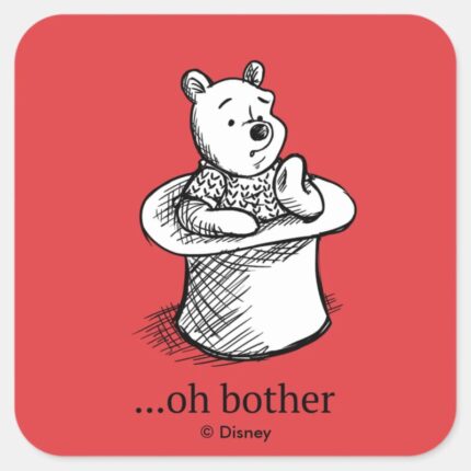 Winnie The Pooh Oh Bother Quote Square Sticker