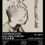 XXXTentacion Bad Vibes Forever Music Poster