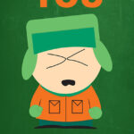 You Bastards Kyle South Park Poster