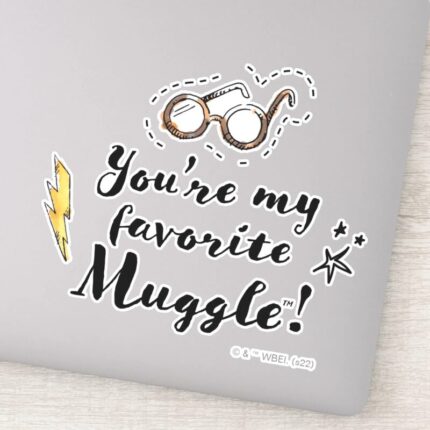 Youre My Favorite Muggle™ Sticker