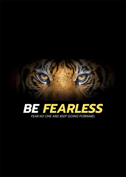 Be Fearless animal motivational Poster