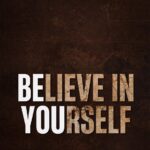 Believe In Yourself Poster