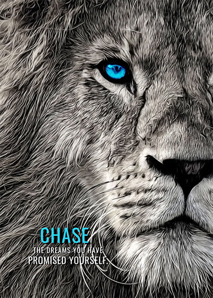 Chase your promised dreams animal motivational Poster