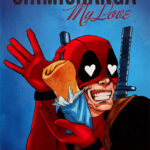 Chimichanga My Love Deadpool Comic Poster