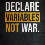 Declare Variables Not War Poster