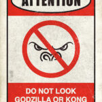 Do Not Look in The Eyes Godzilla Poster