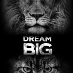 Dream Big animal motivational Poster