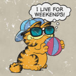 Garfield I Live For Weekends Poster