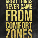 Get out of your comfort zones Success Poster