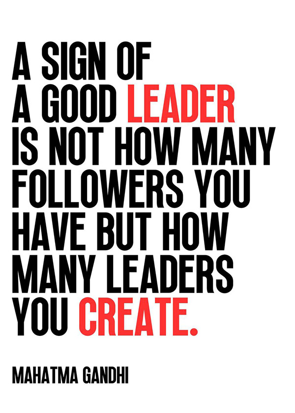 Good Leader Mahatma Gandhi motivational Quote Poster