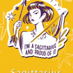 I am a Sagittarius and proud of it Zodiac Sign Poster