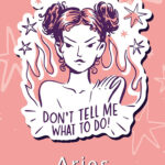 I am Aries Dont tell me what to do Zodiac Sign Poster