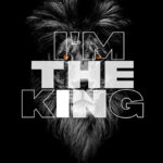 I am the King animal motivational Poster