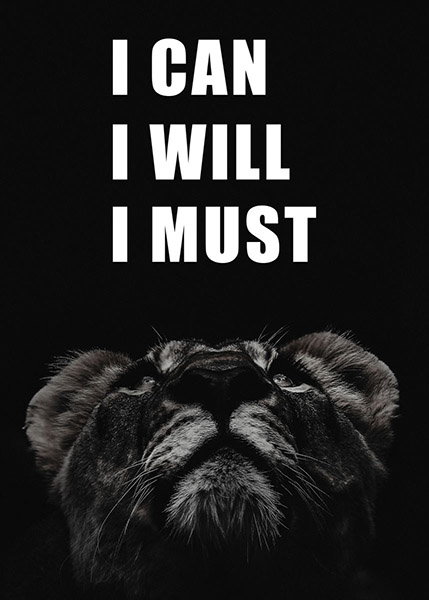 I can will must animal motivational Poster