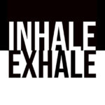 Inhale Exhale Poster