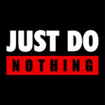 Just Do Nothing Poster