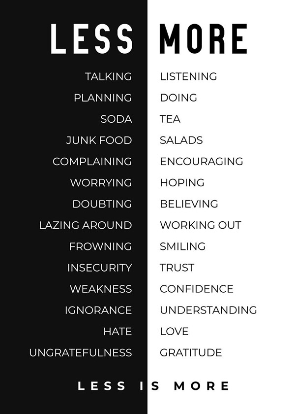Less is More motivational Quote Poster