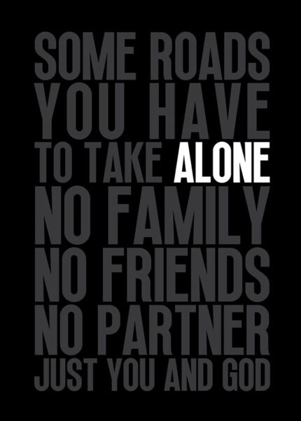 Lonely motivational Quote Poster