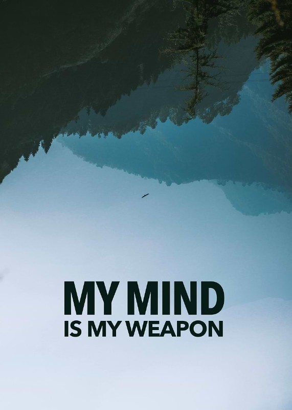 My Mind Is My Weapon Poster