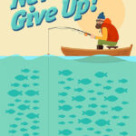 Never Give Up Fishing Poster