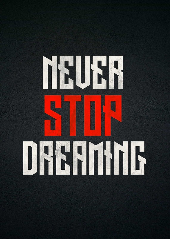 Never Stop Dreaming Poster