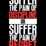 Pain of Discipline or Regret Success motivational Quote Poster