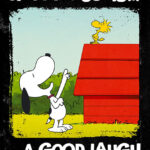 Peanuts Snoopy Happiness is a good laugh Poster