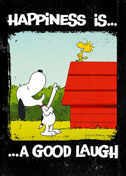 Peanuts Snoopy Happiness is a good laugh Poster