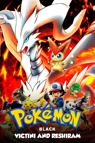 Pokemon the Movie Black Victini and Reshiram 2011 Poster