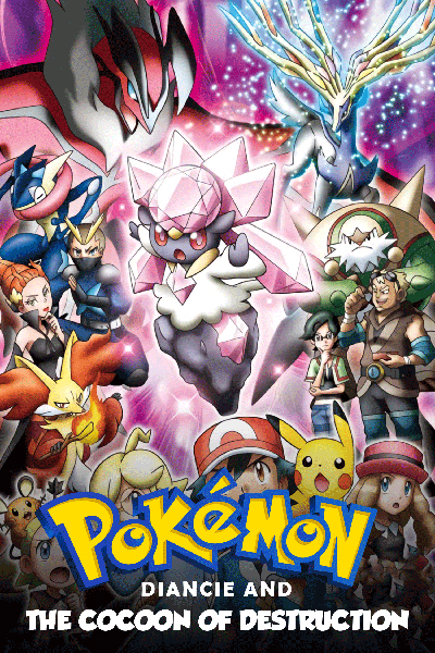 Pokemon the Movie Diancie and the Cocoon of Destruction 2014 Poster
