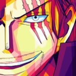 Shanks One Piece Pop art Poster