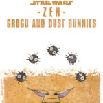 Star Wars Zen Grogu and Dust Bunnies Poster