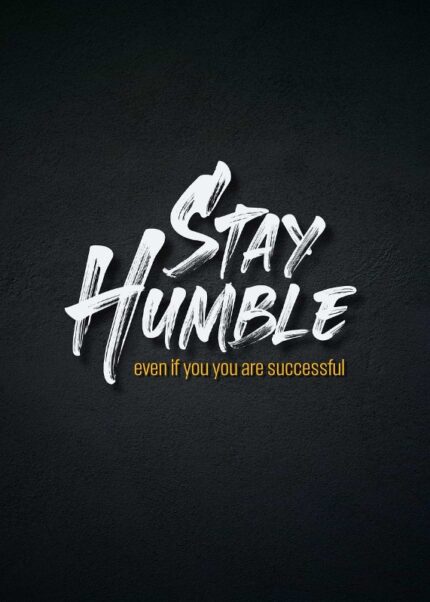 Stay Humble Poster